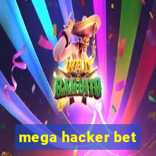 mega hacker bet